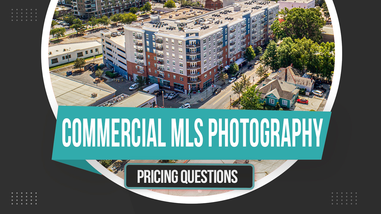 Commercial MLS Photography Pricing… How I price these services compared to residential prices.